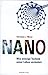 Nano - Wie winzige Technik ...