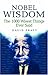 Nobel Wisdom: The 1000 Wise...
