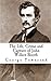 The Life, Crime and Capture of John Wilkes Booth