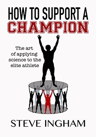 How to Support a Champion: The art of applying science to the elite athlete