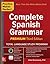 Practice Makes Perfect Complete Spanish Grammar by Gilda Nissenberg Practice Makes Perfect Complete Spanish Grammar by Gilda Nissenberg