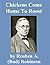 Chickens Come Home to Roost by Reuben A. (Bud) Robinson