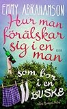 Hur man förälskar sig i en man som bor i en buske