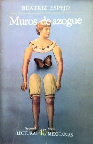 Muros de azogue (Lecturas mexicanas II, #40)