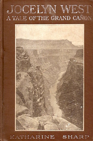 Jocelyn West: a Tale of the Grand Cañon (Hardcover)