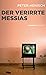 Der verirrte Messias