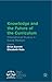 Knowledge and the Future of the Curriculum: International Studies in Social Realism (Palgrave Studies in Excellence and Equity in Global Education)