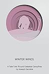 Winter Winds (Tales Told Round Celestial Campfires) Winter Winds (Tales Told Round Celestial Campfires)
