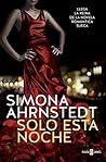 Solo esta noche (Solo tú 1) by Simona Ahrnstedt