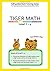 Tiger Math Level C - 4 for Grade 2 (Self-guided Math Tutoring Series - Elementary Math Workbook)
