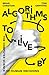 Algorithms to Live By: The Computer Science of Human Decisions