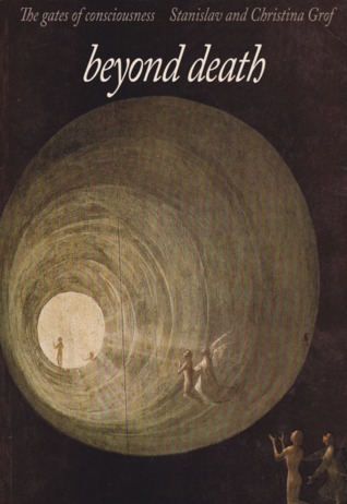 Beyond Death: The Gates of Consciousness (Paperback)