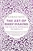 The Art of Baby Making: The...