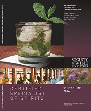 2016 Certified Specialist of Spirits Study Guide: CSS Study Guide (Kindle Edition)