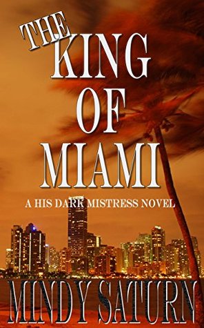The King of Miami (His Dark Mistress #2)