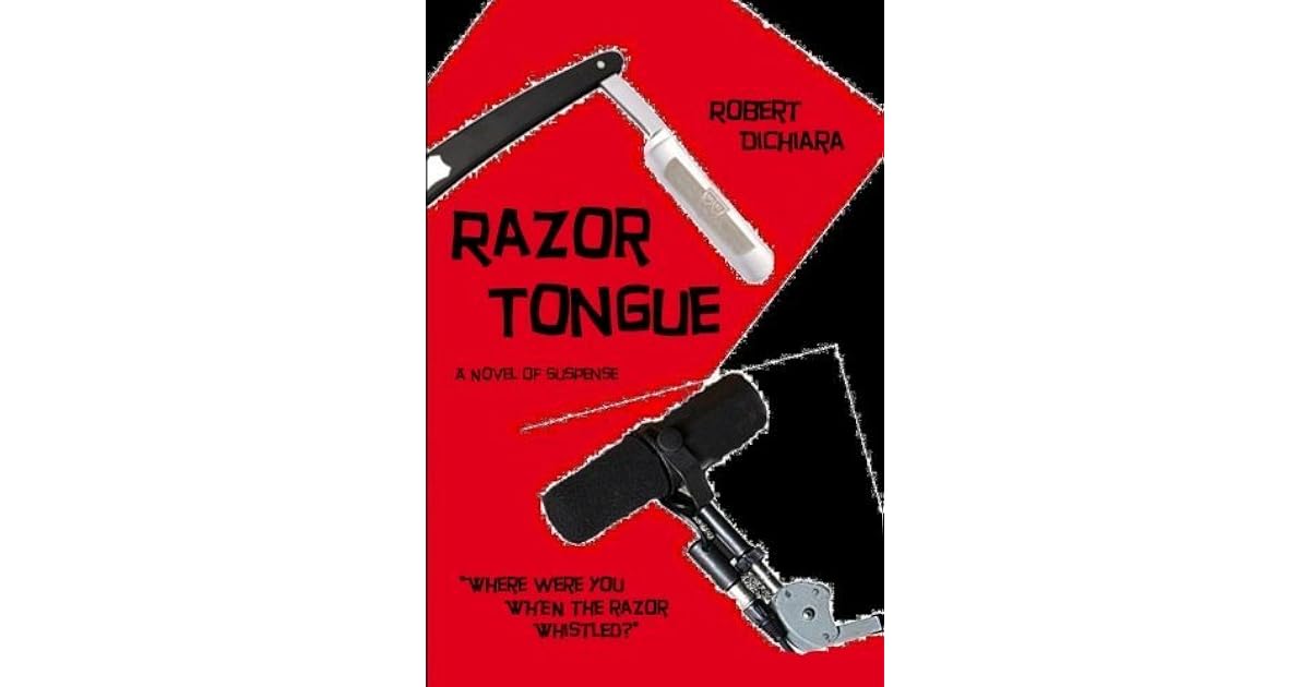 Razor Tongue by Robert DiChiara