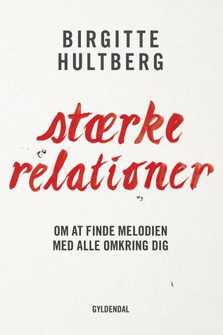 Stærke relationer: Om at finde melodien med alle omkring dig