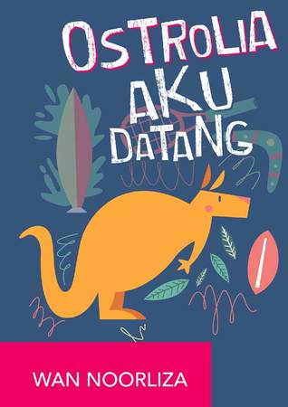 Ostrolia Aku Datang (Paperback)