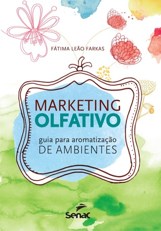 Marketing Olfativo: Guia para Aromatização de Ambientes