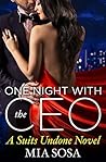 One Night with the CEO by Mia Sosa One Night with the CEO by Mia Sosa