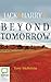 Beyond Tomorrow by Tony McKenna