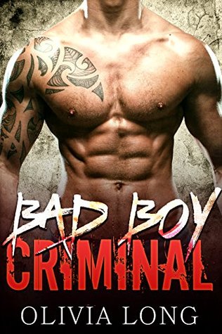 Bad Boy Criminal: The Complete Collection (Kindle Edition)