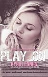 Play On by Kyra Lennon