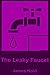 The Leaky Faucet