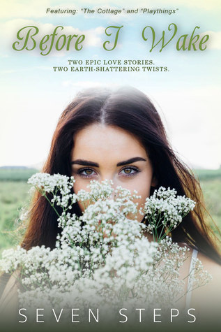 Before I Wake: Two Epic Love Stories. Two Earth Shattering Twist (Awaken)