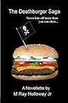 The Deathburger Saga