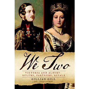 We Two: Victoria and Albert: Rulers, Partners, Rivals