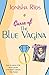 Curse of the Blue Vagina and Other Stories by Rios Jonisha