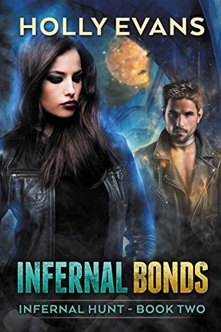 Infernal Bonds (Infernal Hunt, #2)