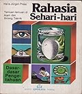 Dasar-dasar Pengetahuan : Rahasia Sehari-hari