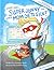 What Does Super Jonny Do When Mom Gets Sick? 2nd US Edition: Recommended by Teachers and Health Professionals