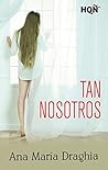 Tan nosotros by Ana María Draghia