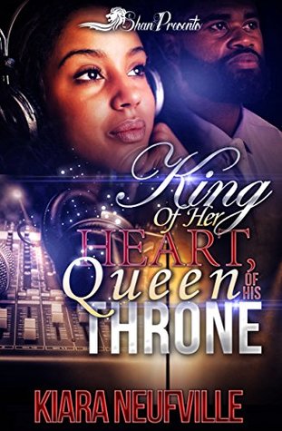 King of her Heart, Queen of His Throne (Kindle Edition)