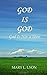 God Is God: God Is Not A Man