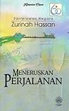 Meneruskan Perjalanan by Zurinah Hassan