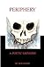Periphery: A poetic Grimoire
