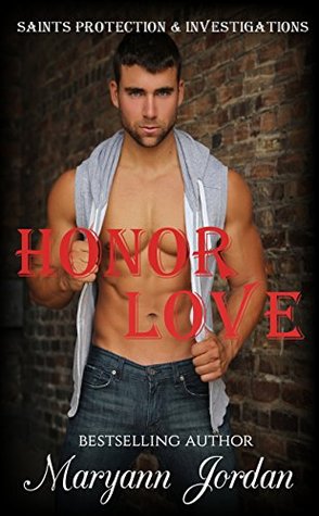 Honor Love (Saints Protection & Investigations, #5)