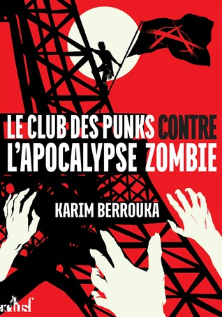Le Club des punks contre l'apocalypse zombie (Paperback)