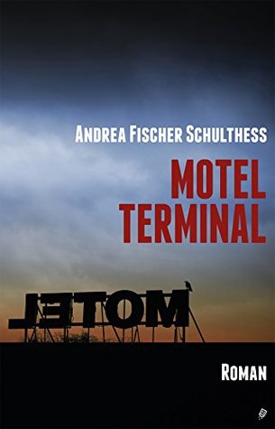 Motel Terminal (German Edition)