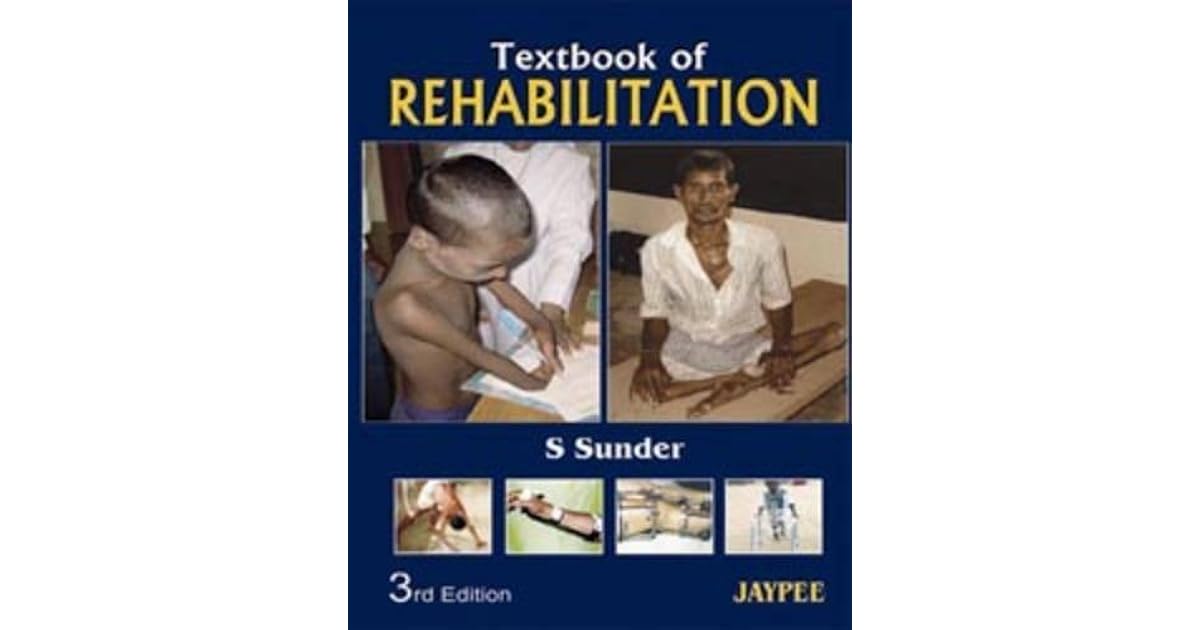 Textbook of Rehabilitation by Sunder