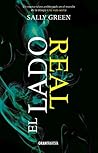 El lado real by Sally Green
