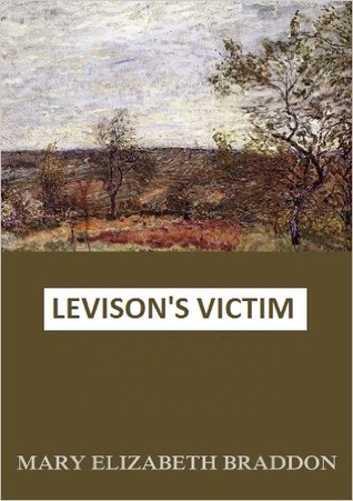 Portada de Levison's Victim, de Mary Elizabeth Braddon