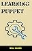 Learning Puppet by Bill Wards
