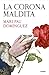 La corona maldita by Mari Pau Domínguez