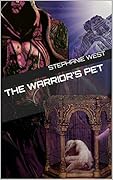 The Warrior’s Pet (Cadi Warriors, #1)