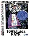 Puujalaga katk  by August Jakobson